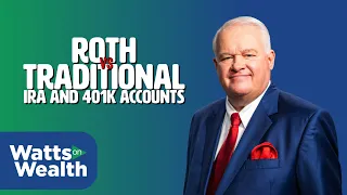 ROTH vs  Traditional IRA and 401k Accounts