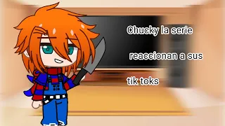 Chucky la serie reaccionan a sus tik toks ||[°•Vale•°]|| {Gacha club}