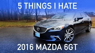 5 THINGS I HATE ABOUT THE MAZDA6 !!