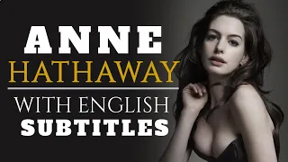 American Actress Anne Hathaway Speech with English subtitles