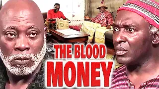 THE BLOOD MONEY - The great zumba (CLEM OHAMEZE, PATIENCE OZOKWOR, JIBOLA DABO) NIGERIAN FULL MOVIES