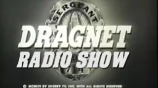 DRAGNET RADIO SHOW   1954 07 27   ep258   Big Match