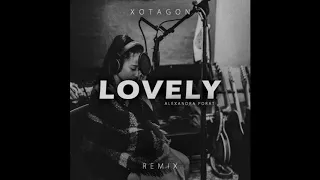 Lovely (Alexandra Porat COVER x XOTAGON) Billie Eilish, Khalid [REMIX]