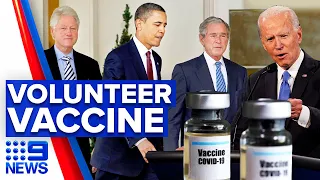 Coronavirus: Biden and former Presidents volunteer for vaccine publicly | 9 News Australia