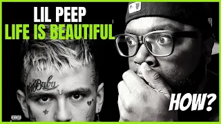 First Time Hearing Lil PEEP - Life is Beautiful