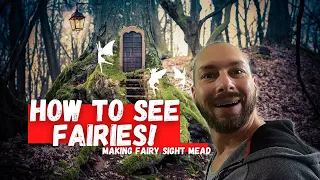 How To See Fairies - Fairy Sight Mead