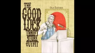 The Good Luck Thrift Store Outfit - Everywhere Now (with lyrics)