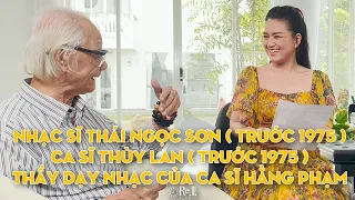 Nhạc sĩ Thái Ngọc Sơn (trước 1975) - Ca sĩ Thùy Lan | Thầy dạy nhạc của Ca sĩ Hằng Phạm