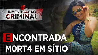 ELA FOI ENCONTRADA M0RT4 E 4BUSAD4 EM SÍTIO DA FAMÍLIA - INVESTIGAÇÃO CRIMINAL