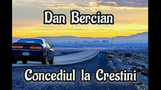 Dan Bercian - Concediul la Crestini.