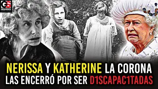 NERISSA Y KATHERINE: Las Princesas REPUD1ADAS "Ser DISCAPAC1TADO para Los Royals es una Vergüenza"