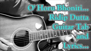 O' Horu Bhoniti / Ridip Dutta / Guitar tabs and lyrics / Probal Saikia