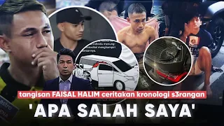 Tangisan FAISAL Halim ‘Apa salah saya’ s3rangan BERTANTAI ke 3 pemain TIMNAS MALAYSIA Berlanjut