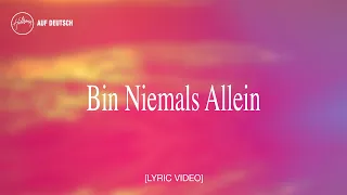 Bin Niemals Allein (Lyric Video) - Hillsong Auf Deutsch