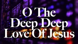 O the Deep, Deep Love of Jesus with Moonlight Sonata