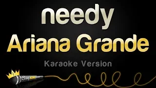 Ariana Grande  - needy (Karaoke Version)