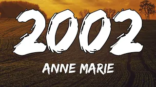 Anne-Marie - 2002 (1 Hour Lyrics)