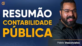 RESUMÃO CONTABILIDADE PÚBLICA: TUDO O QUE VOCÊ PRECISA SABER