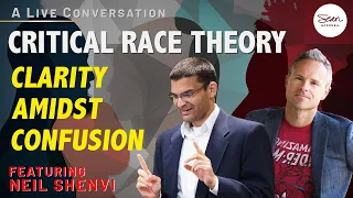 Critical Race Theory: Clarity from Neil Shenvi