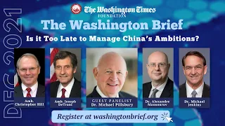 Washington Brief Ep. 8 - Is It Too Late to Manage China's Ambitions?