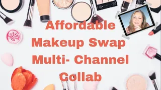 Affordable Makeup Swap Multi Channel Collab +  GIVEAWAYS!