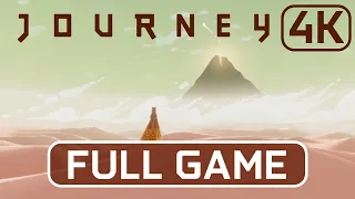 JOURNEY Gameplay Walkthrough FULL GAME [4K 60 FPS]