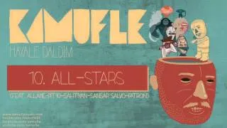Kamufle feat. Allâme & Pit10 & Sahtiyan & Sansar Salvo & Patron - All-Stars (Official Audio)
