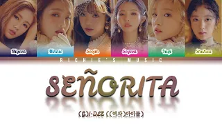 (G)I-DLE ((여자)아이들) - Señorita [Color Coded Lyrics Han|Rom|Eng]
