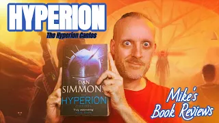 How Hyperion by Dan Simmons Immediately Becomes An All-Time Top 3 Sci-Fi Book For Me