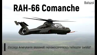 RAH 66 Comanche | dlaczego Amerykanie skasowali najlepszy śmigłowiec szturmowy?