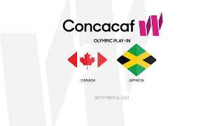 2023 Concacaf W Olympic Play-In | Canada vs Jamaica