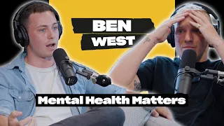 Ben West's Mental Health Story | Private Parts Podcast