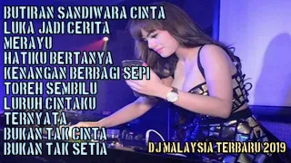 DJ MALAYSIA TERBARU 2019 BUTIRAN SANDIWARA CINTA VS LUKA JADI CERITA VS MERAYU. FUNKOT HOUSE MUSIC