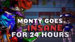 Monty goes INSANE for 24 hours // Original? // Silvermoon Kasumi