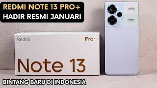 YESS!! REDMI NOTE 13 PRO PLUS JUGA RILIS JANUARI - MASUK RESMI INDONESIA - HARGA DAN SPEKNYA