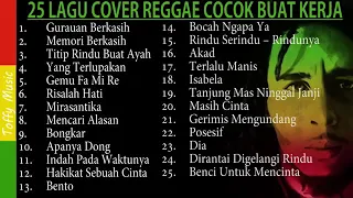 ENAK BANGET 25 Lagu Cover Reggae Cocok Buat Kerja Dan Santai 2020 | Jumain Vlog