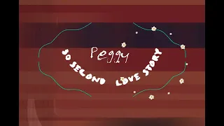 PEGGY - 30 SECOND LOVE STORY (ANIMATED LYRIC VIDEO)