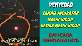 PENYEBAB LAMPU INDIKATOR MASIH HIDUP KETIKA MESIN SUDAH HIDUP DAN CARA MENGATASI NYA