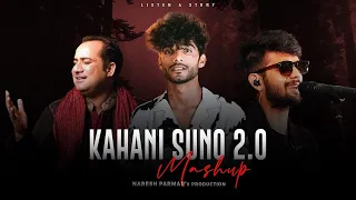 Kahani Suno 2.0 Mashup | Naresh Parmar | Kaifi Khalil | Rahat Fateh Ali Khan | MadhurSharma