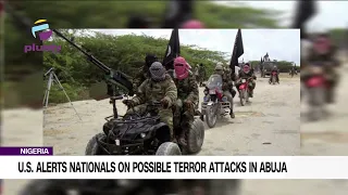 U.S. Alerts Nigeria On Possible Terror Attacks In Abuja | NEWS