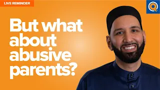 But What About Abusive Parents? | Live Reminder