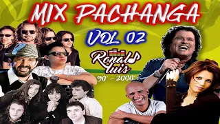 Mix Pachanga vol#02 - 90 & 2000 Inolvidables (RonaldLuisdj)