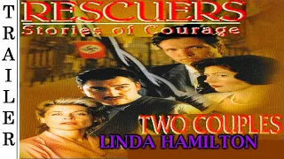 Rescuers: Stories of Courage: Two Couples (1998) German Trailer | LINDA HAMILTON.