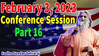 Sadhu Sundar Selvaraj ✝️ February 3, 2023 Conference Session Part 16