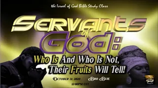 IOG - "The Servants of God: Who Is and Who Is Not? Their Fruits Will Tell!" 2020