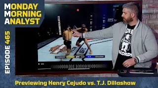 Previewing Henry Cejudo vs. T.J. Dillashaw | Monday Morning Analyst #465