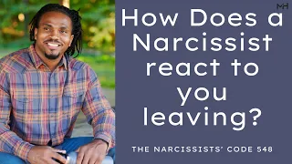 How does a Narcissist react when you decide to leave them? | The Narcissists' Code Ep 548