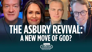 The Asbury Revival: Timothy Tennent, Alisa Childers & Gavin Ortlund - is this a new move of God?