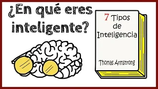 7 Tipos de Inteligencia  | Resumen animado