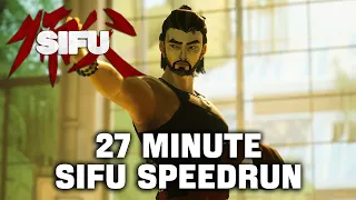 SIFU - Finished in 27 Minutes | Speedrun (4K ULTRA)